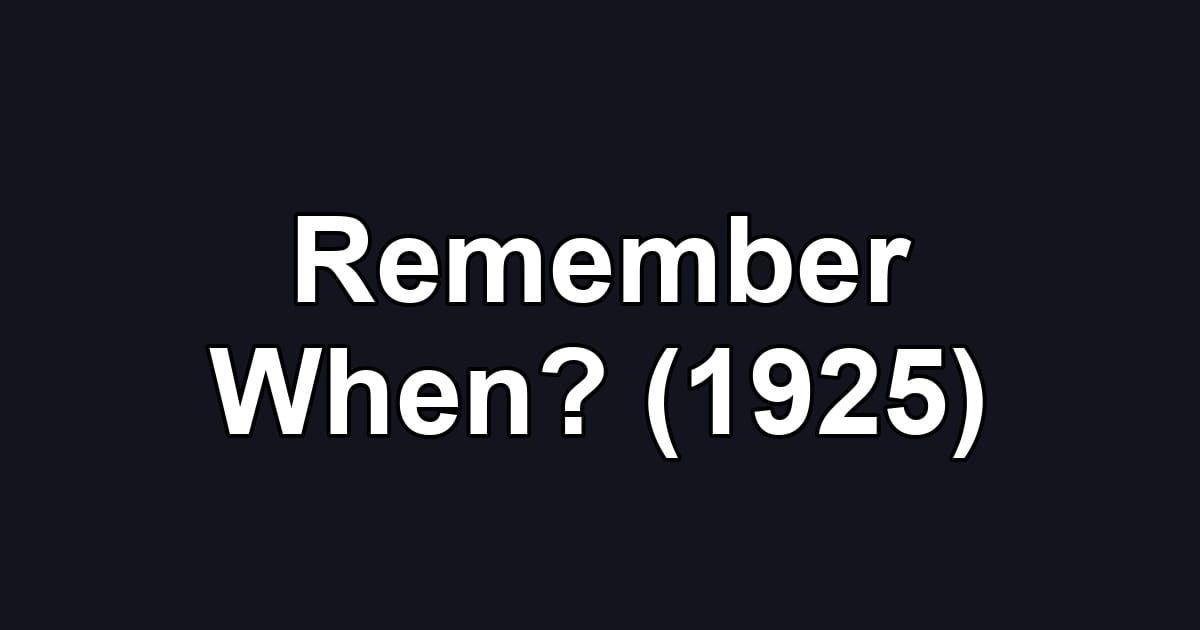 Remember When? (1925)