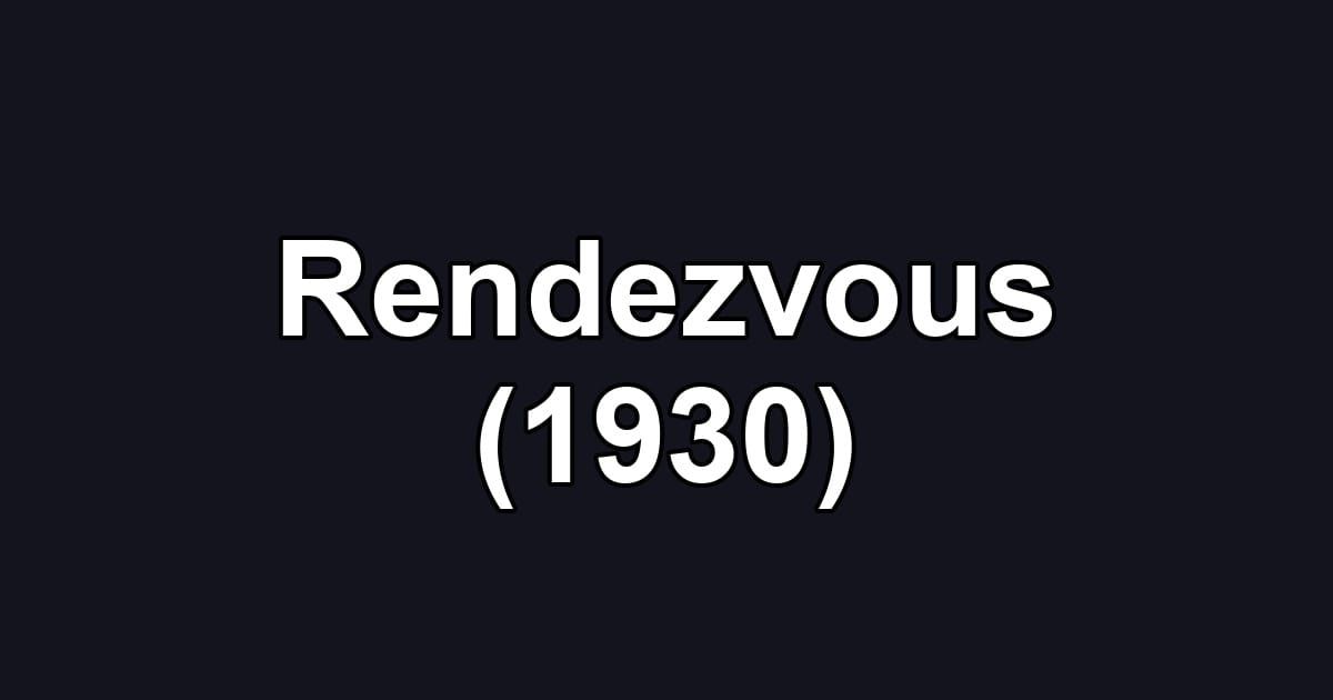 Rendezvous (1930)