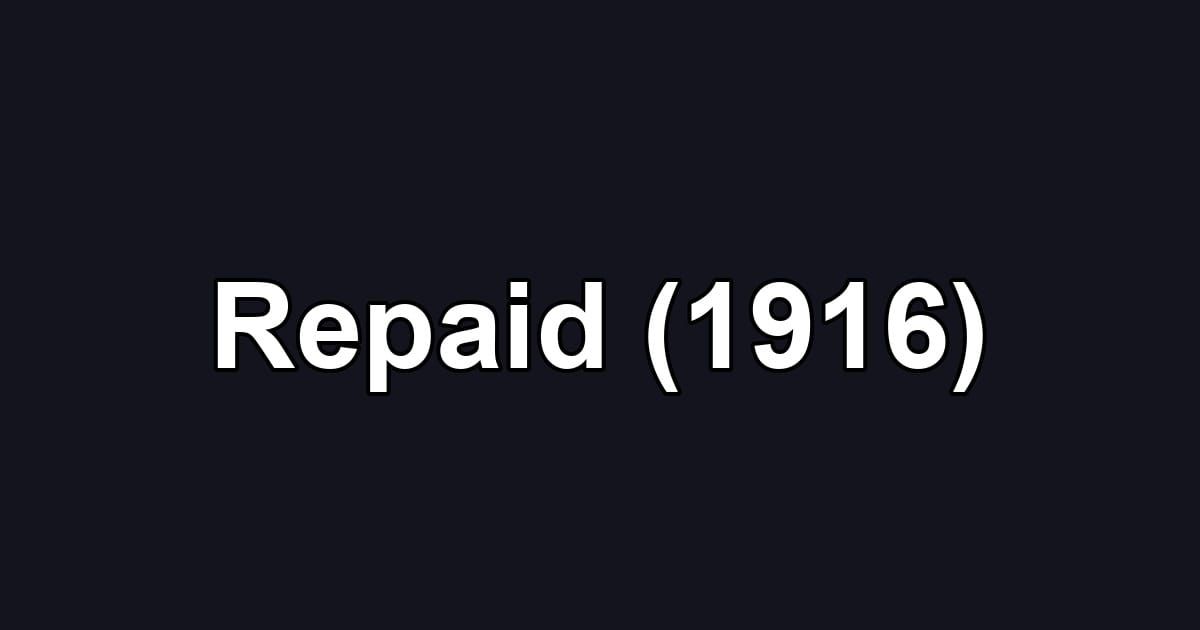 Repaid (1916)