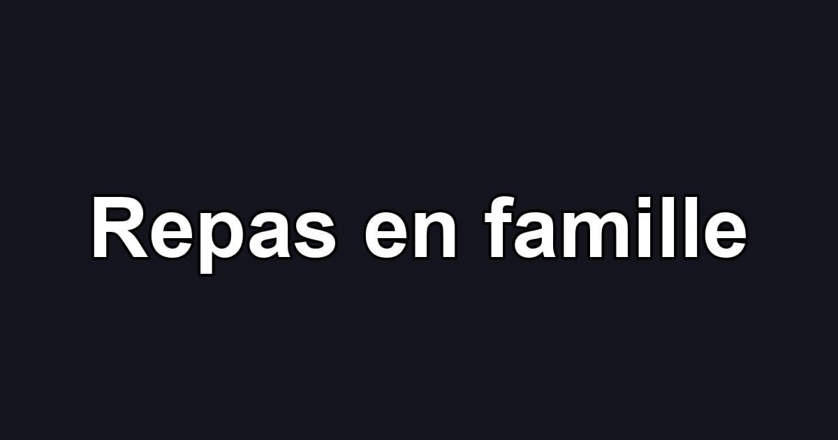 Repas en famille