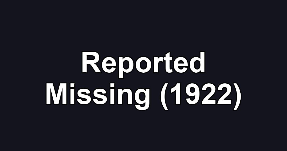 Reported Missing (1922)
