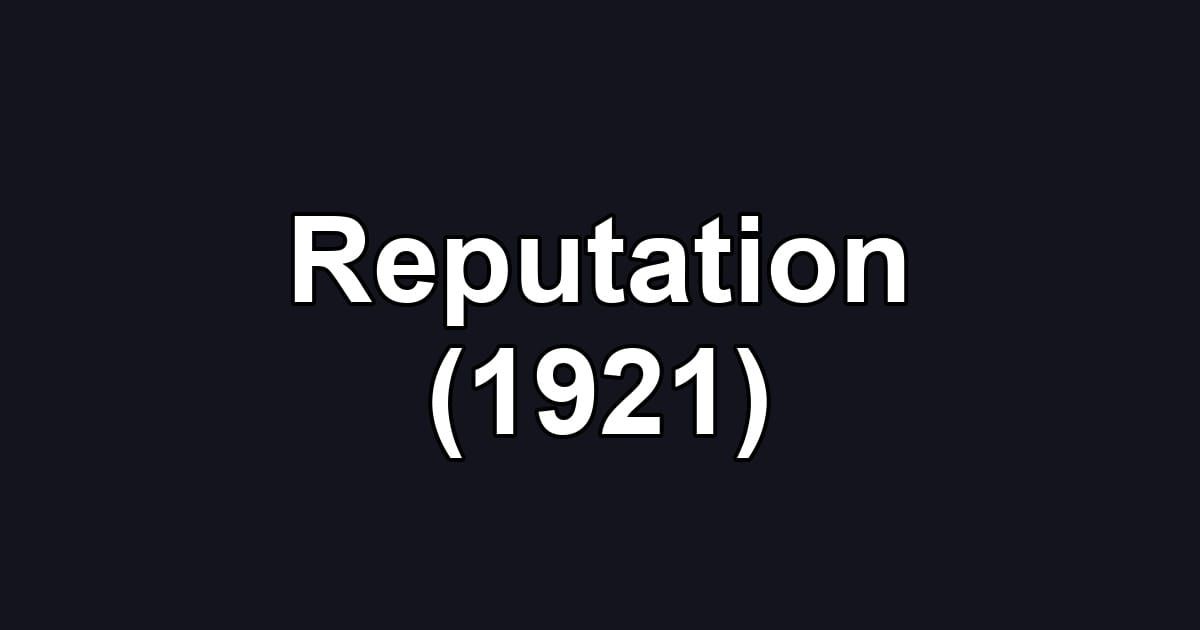 Reputation (1921)
