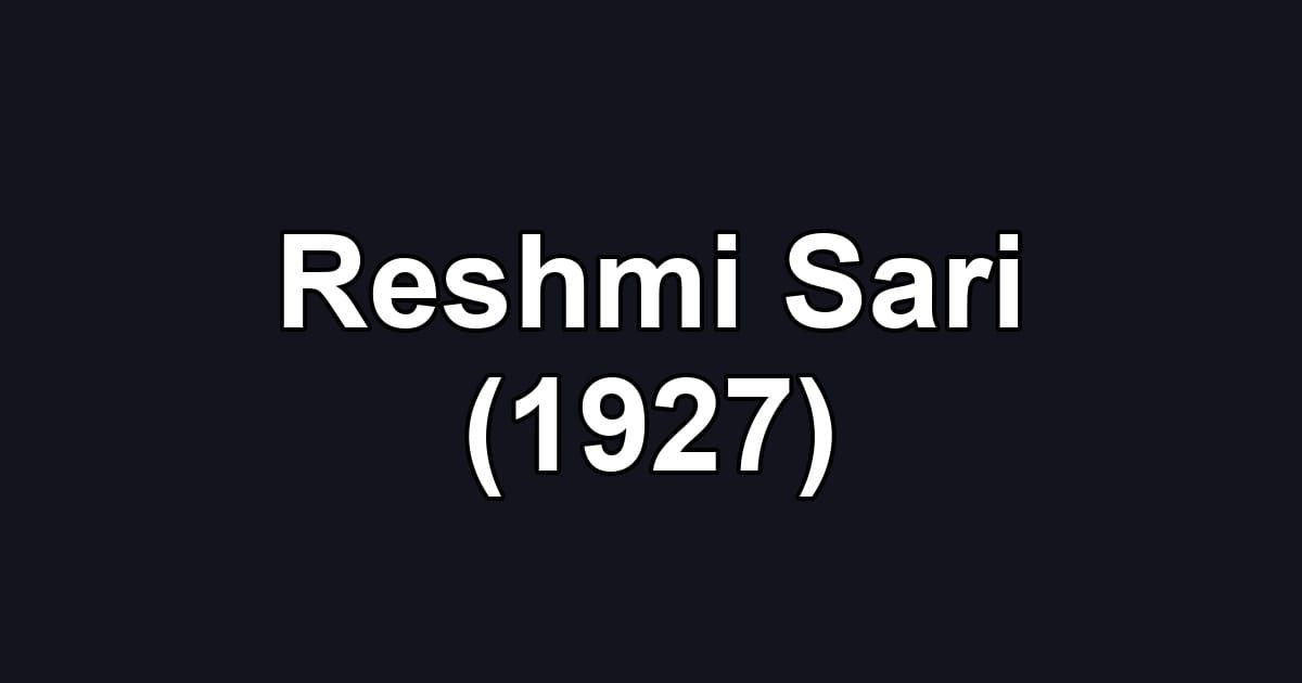 Reshmi Sari (1927)