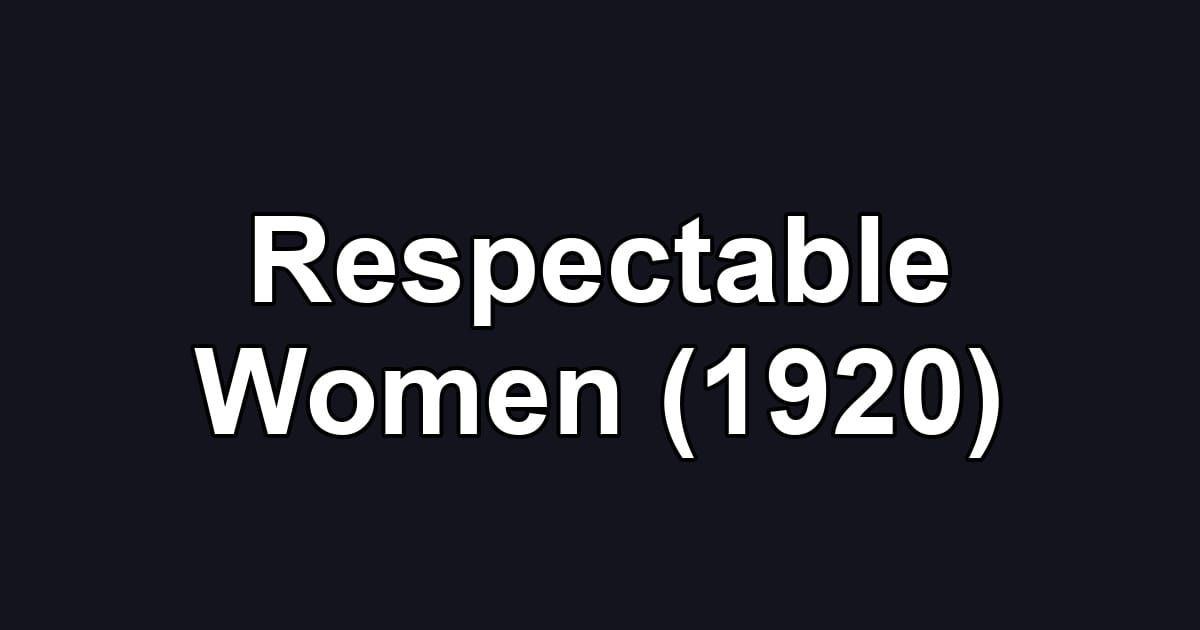 Respectable Women (1920)