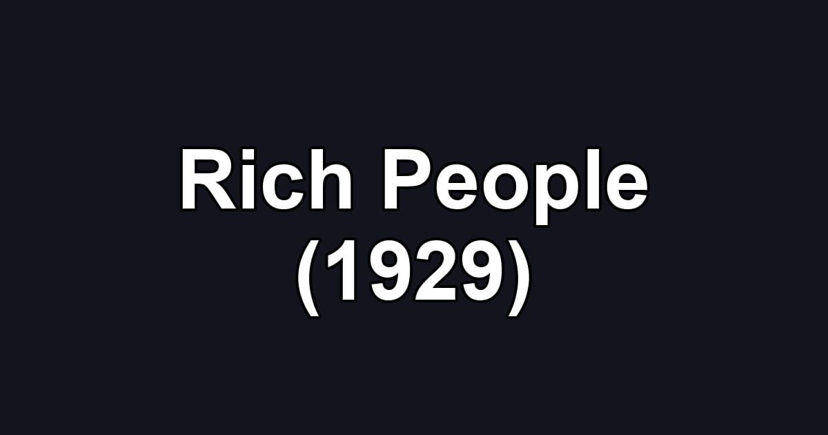 Rich People (1929)