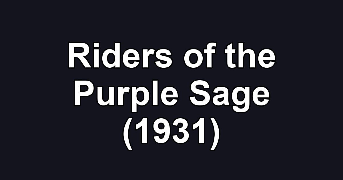 Riders of the Purple Sage (1931)