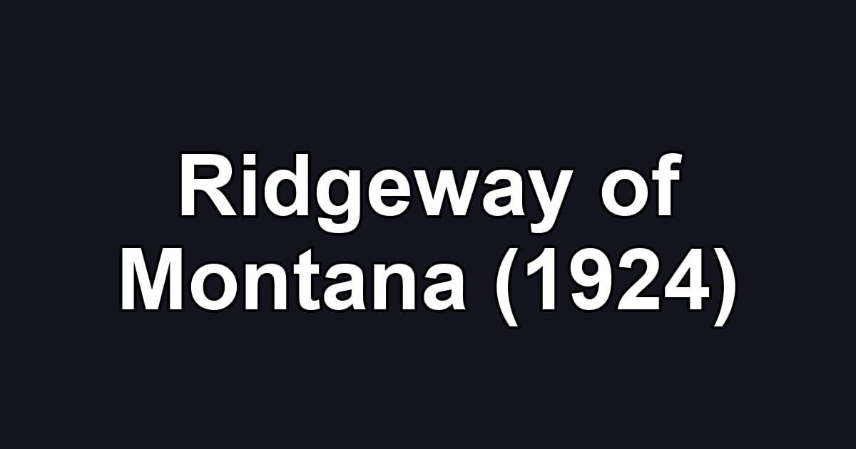 Ridgeway of Montana (1924)