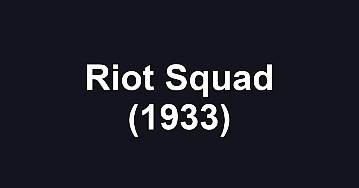 Riot Squad (1933)