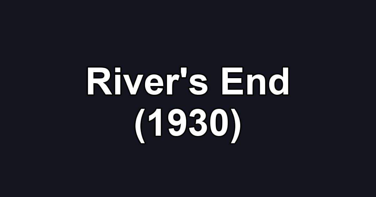 River's End (1930)