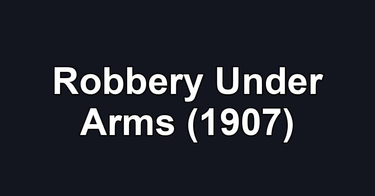 Robbery Under Arms (1907)