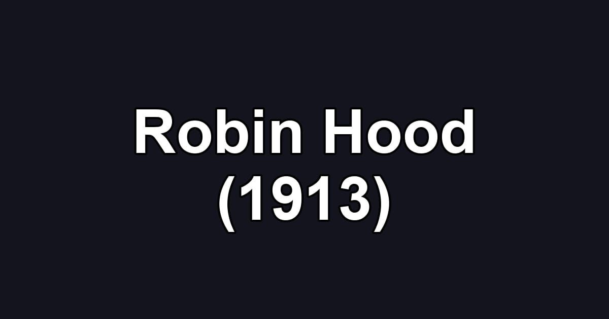 Robin Hood (1913)
