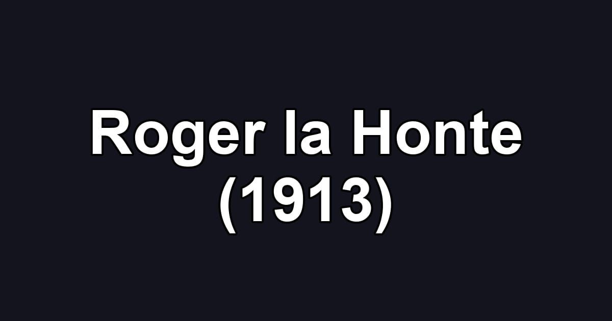 Roger la Honte (1913)