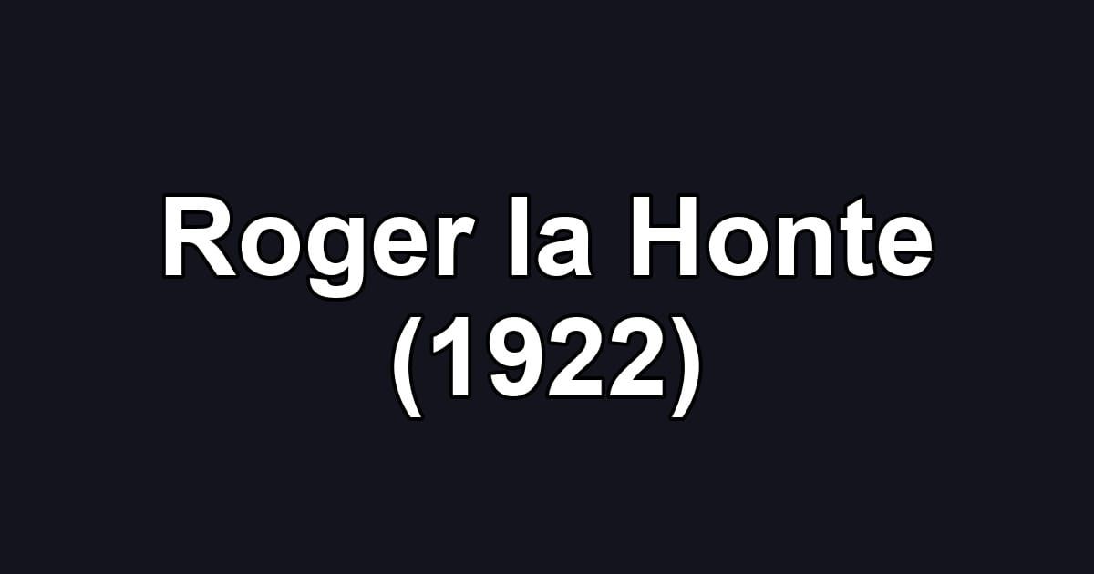 Roger la Honte (1922)