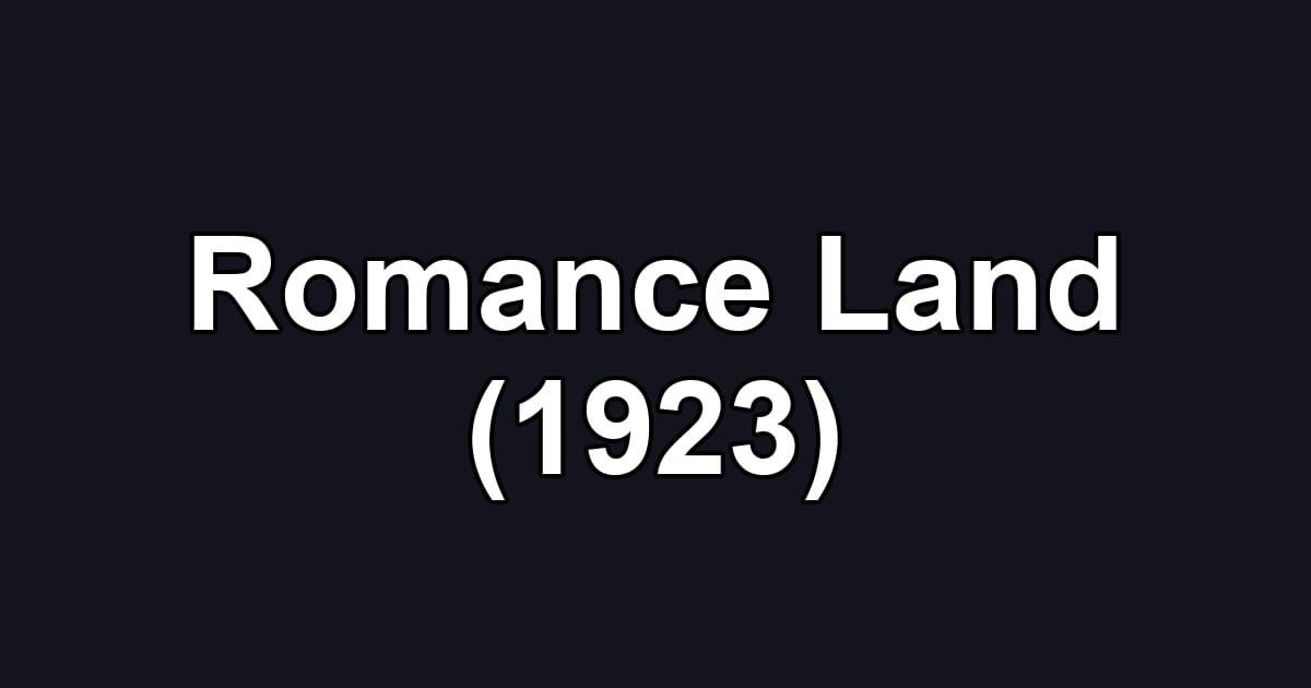 Romance Land (1923)