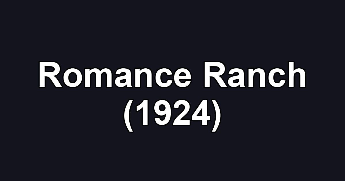 Romance Ranch (1924)