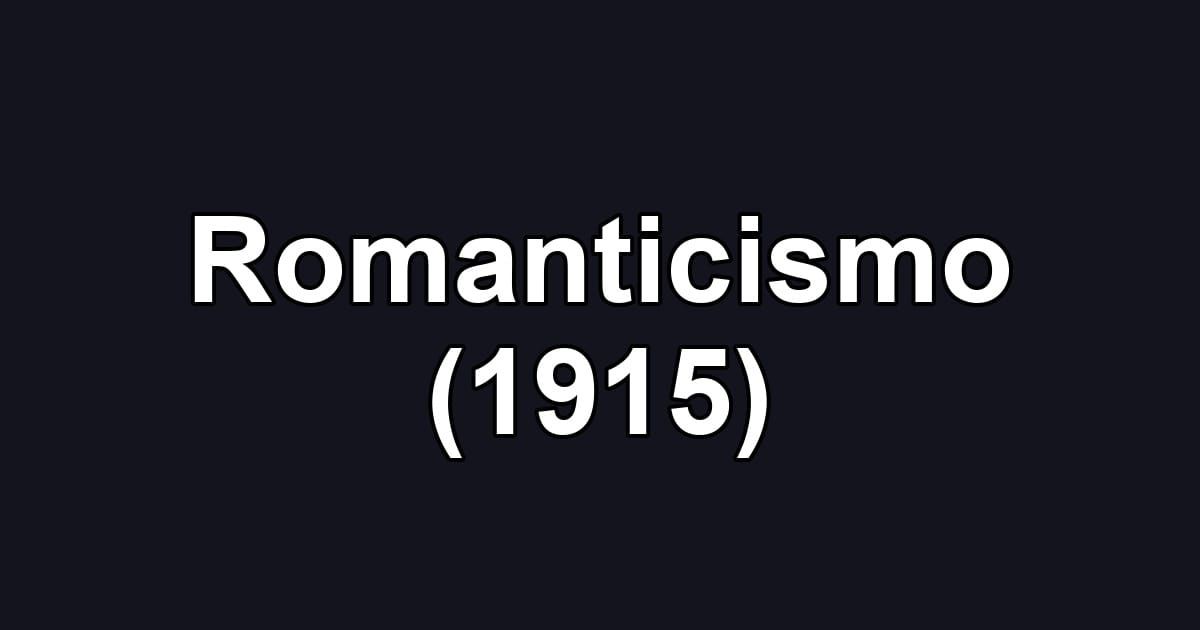 Romanticismo (1915)
