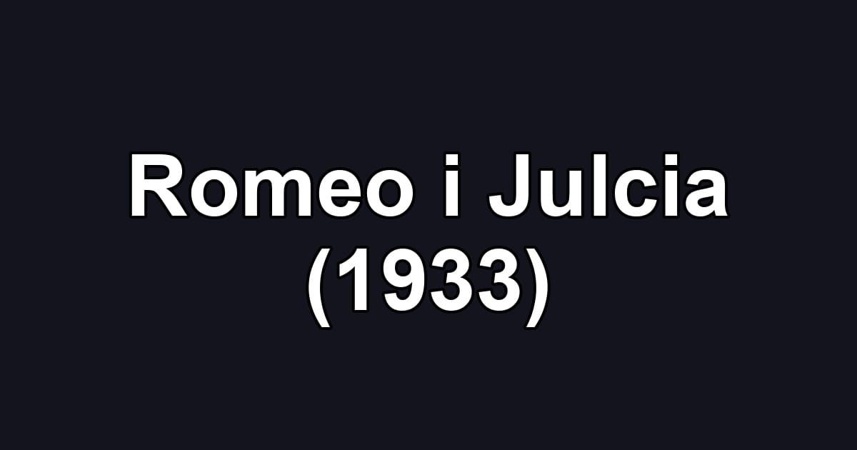 Romeo i Julcia (1933)