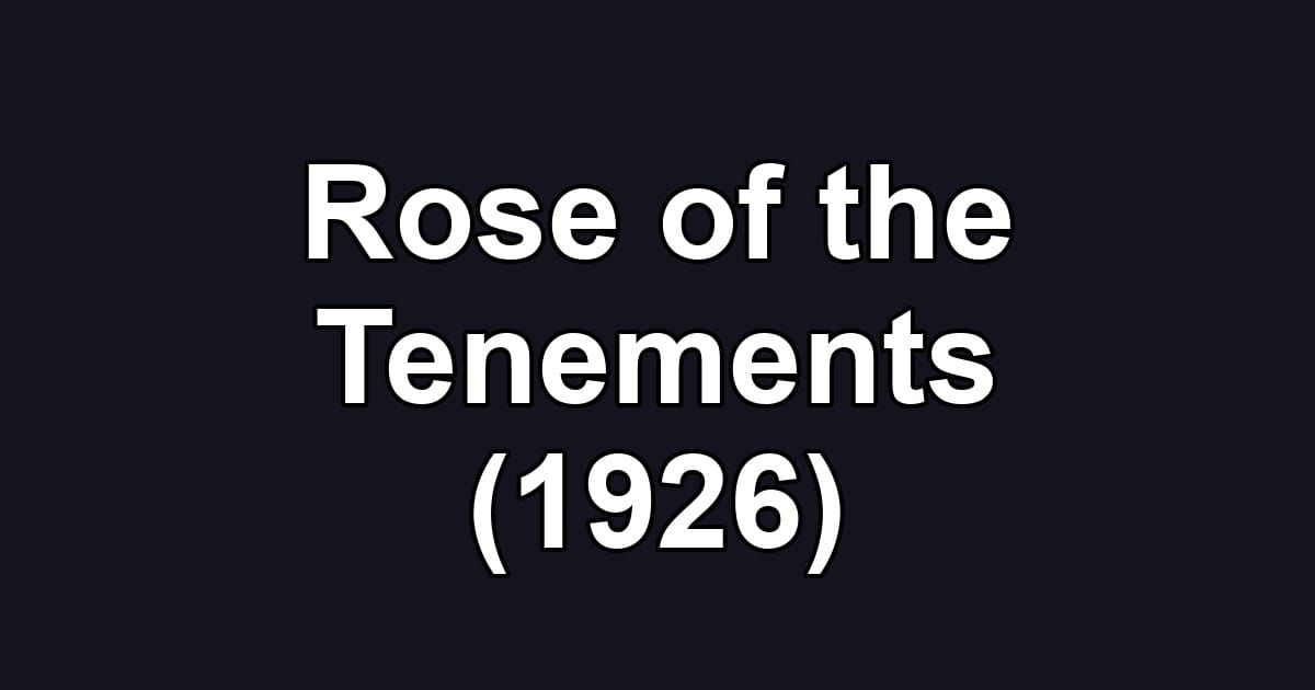 Rose of the Tenements (1926)