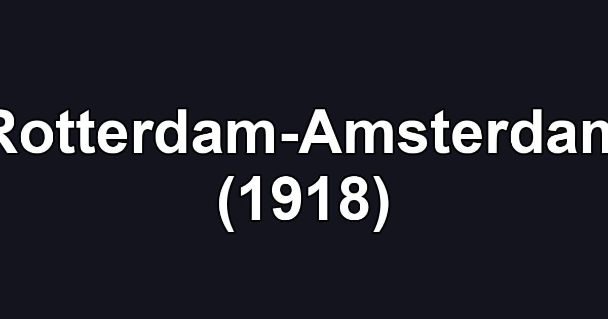 Rotterdam-Amsterdam (1918)