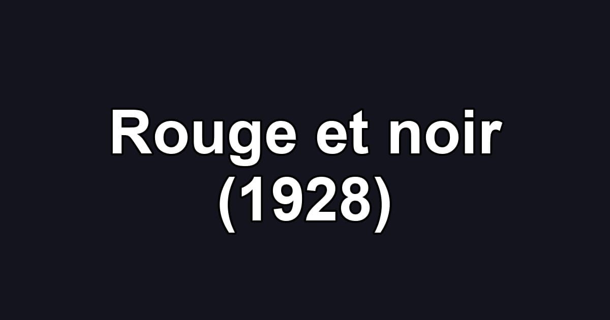 Rouge et noir (1928)