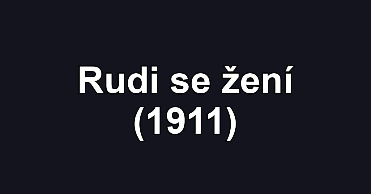 Rudi se žení (1911)