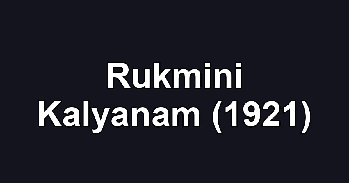 Rukmini Kalyanam (1921)
