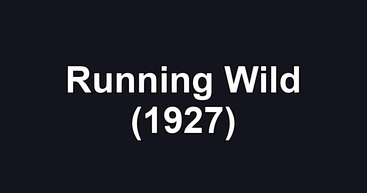 Running Wild (1927)