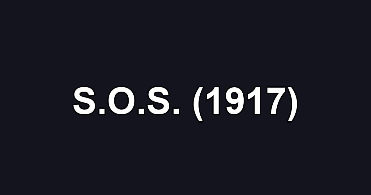 S.O.S. (1917)