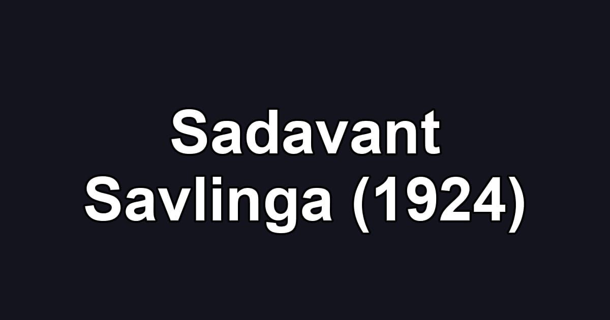 Sadavant Savlinga (1924)
