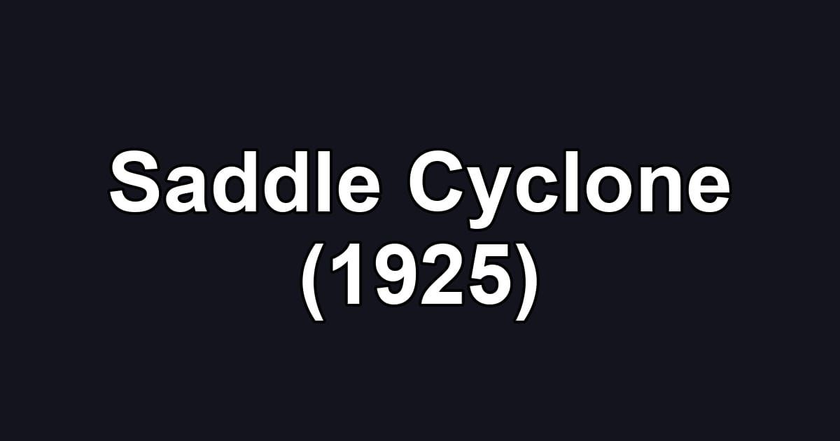 Saddle Cyclone (1925)