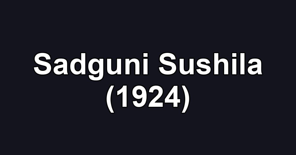 Sadguni Sushila (1924)