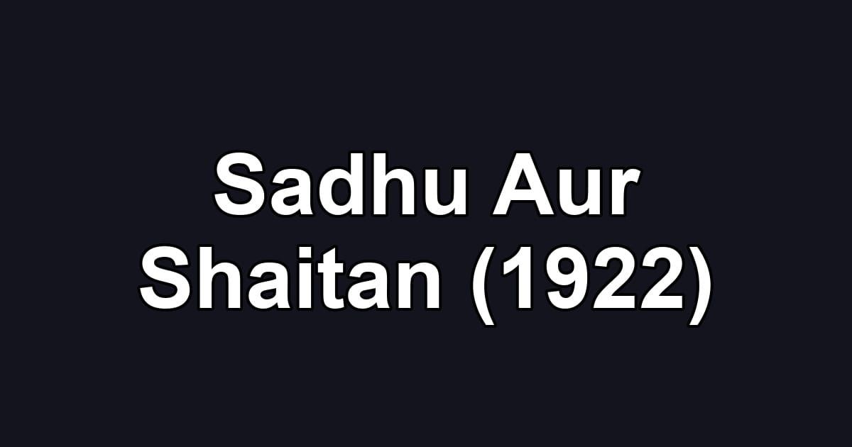 Sadhu Aur Shaitan (1922)