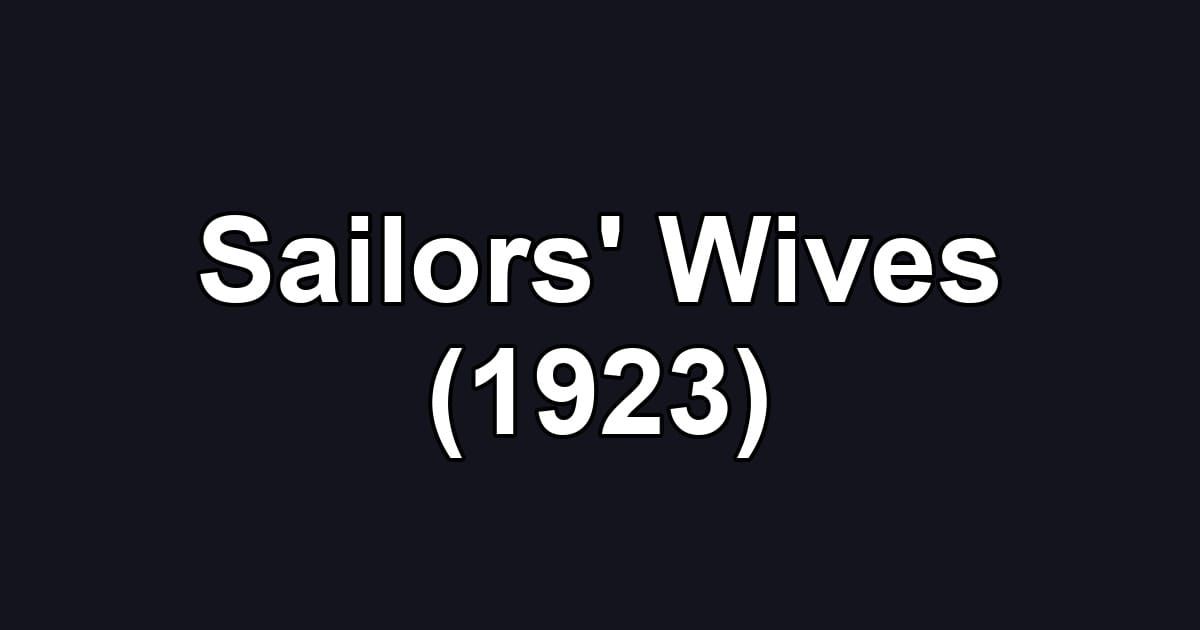 Sailors' Wives (1923)