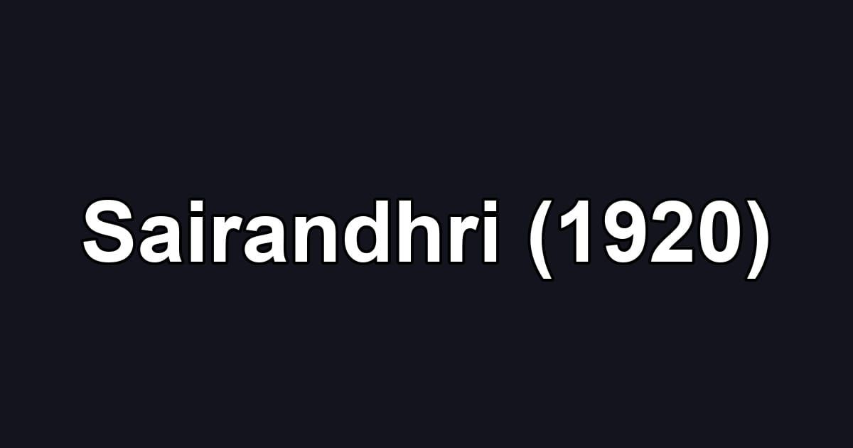 Sairandhri (1920)