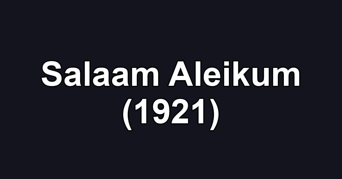 Salaam Aleikum (1921)