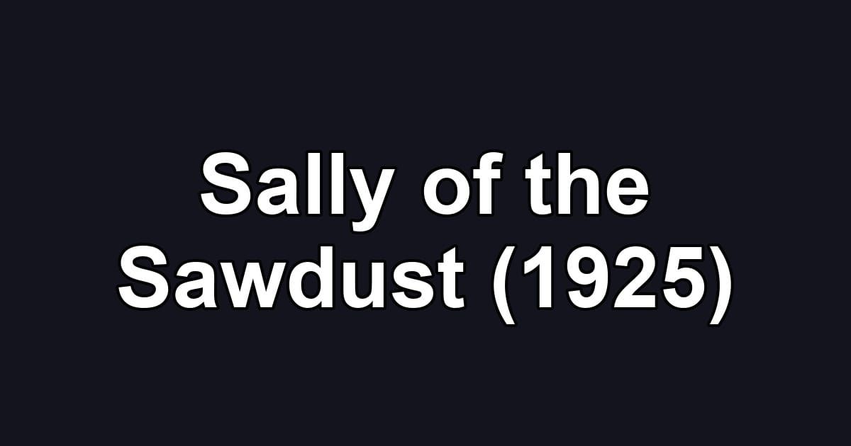 Sally of the Sawdust (1925)