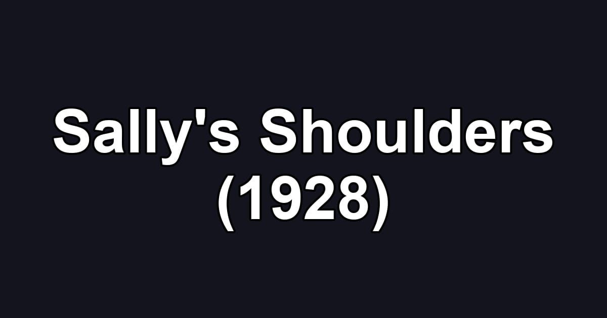 Sally's Shoulders (1928)