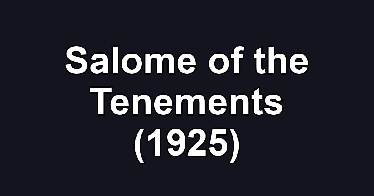 Salome of the Tenements (1925)