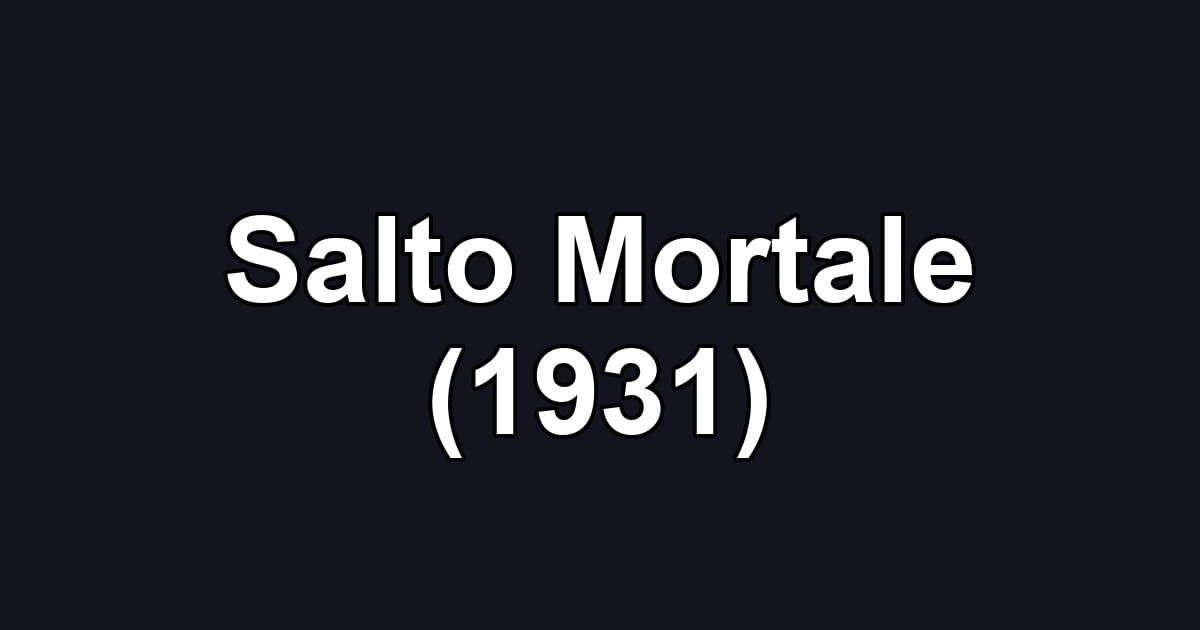 Salto Mortale (1931)