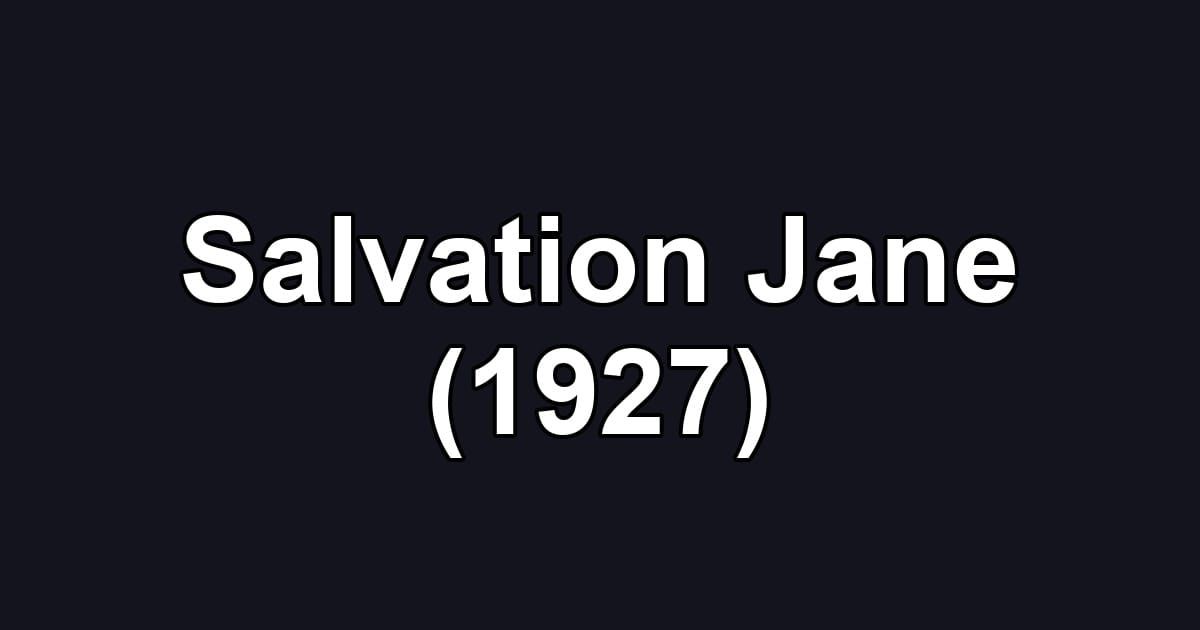 Salvation Jane (1927)