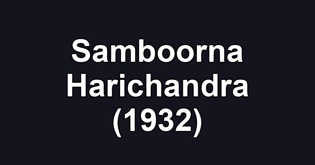 Samboorna Harichandra (1932)