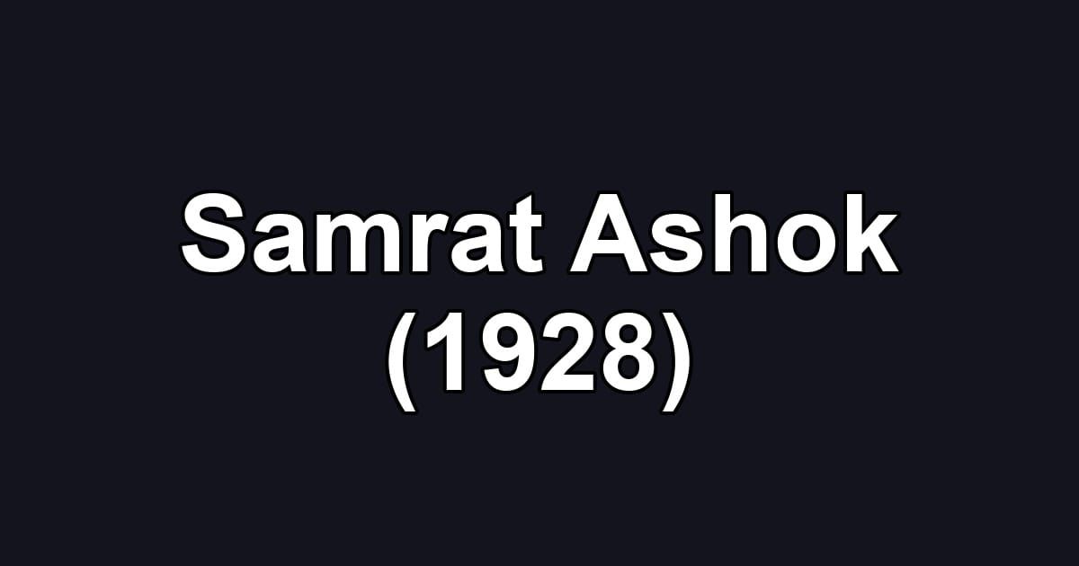 Samrat Ashok (1928)