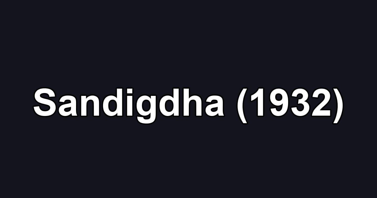 Sandigdha (1932)