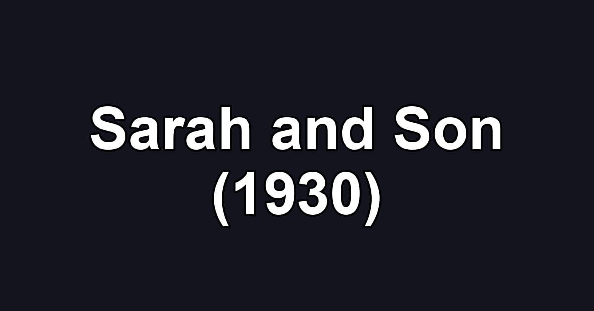 Sarah and Son (1930)