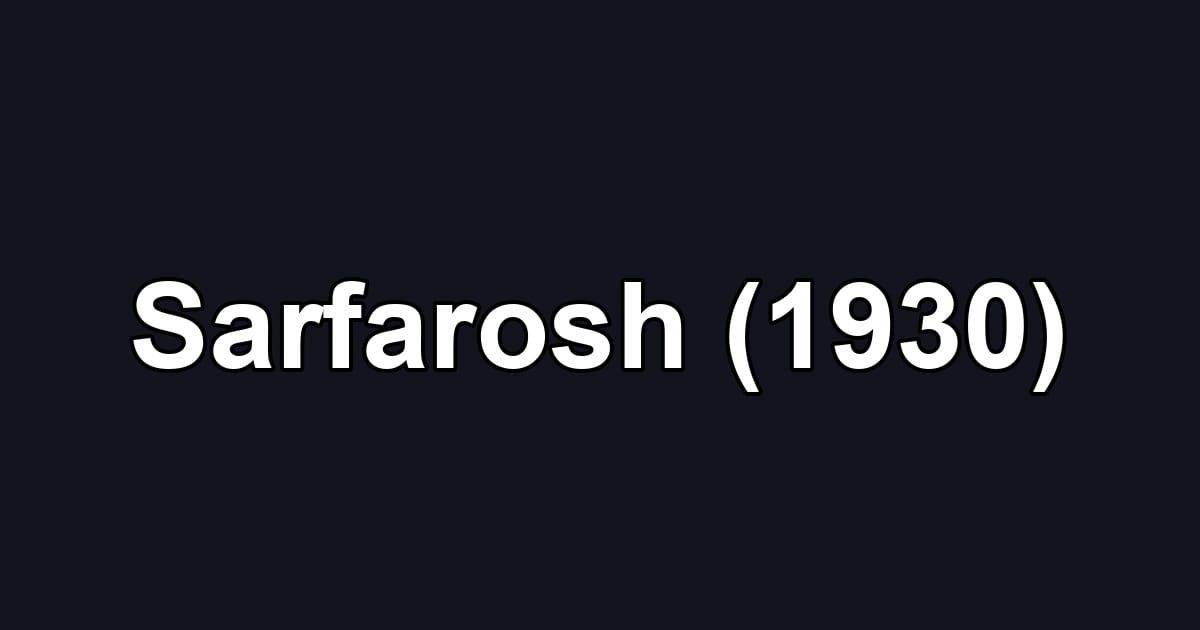 Sarfarosh (1930)