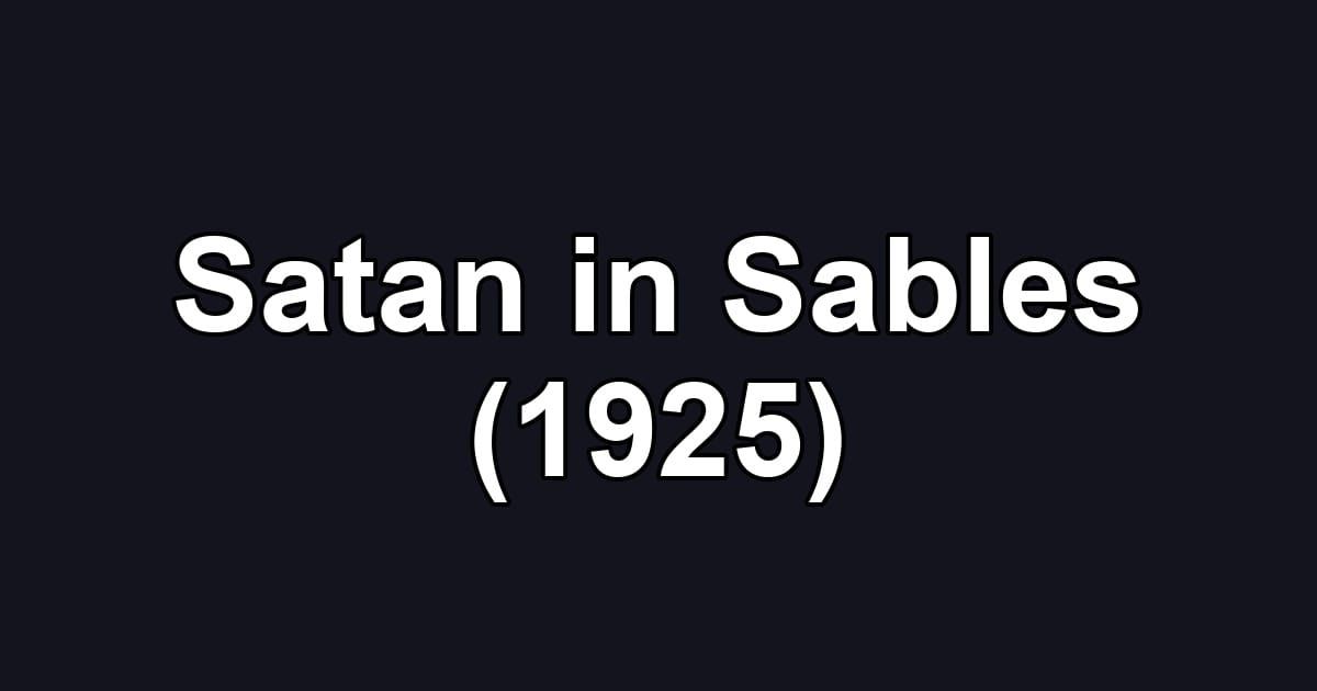 Satan in Sables (1925)
