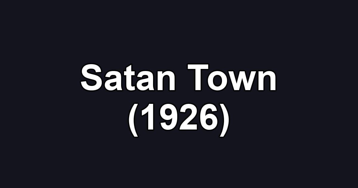 Satan Town (1926)