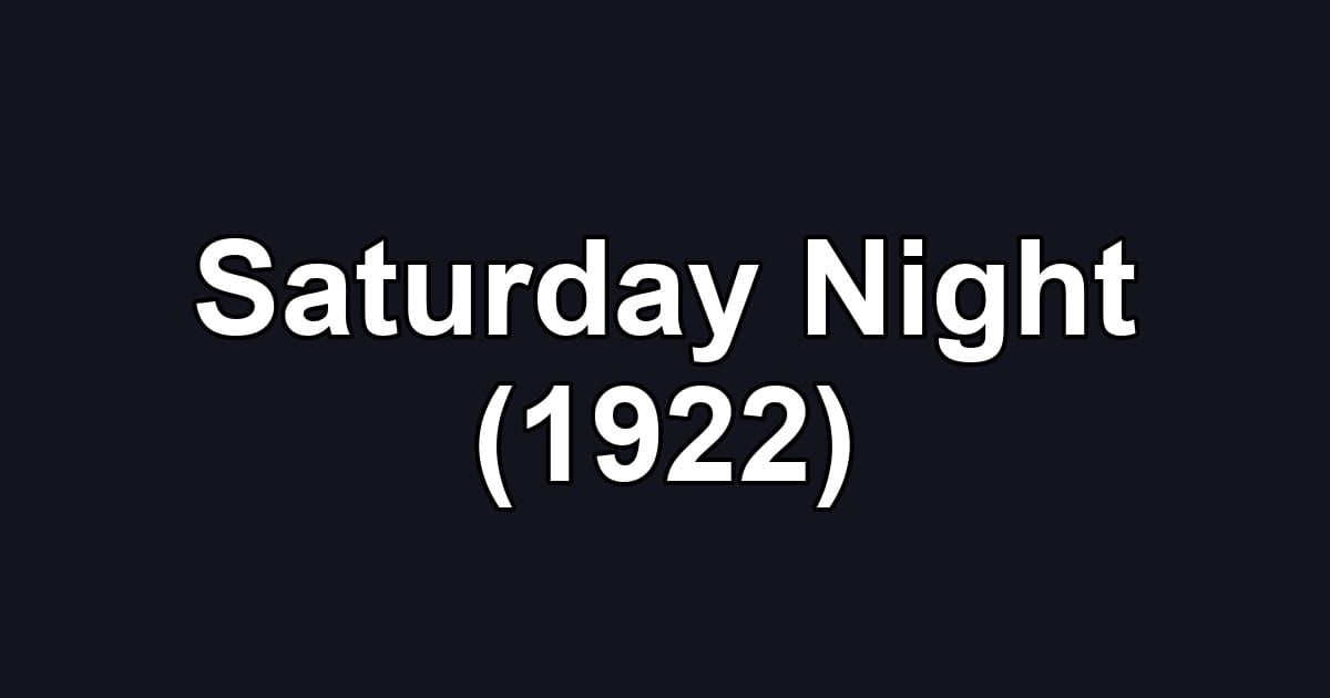 Saturday Night (1922)