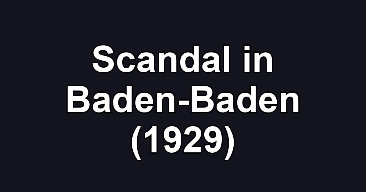 Scandal in Baden-Baden (1929)