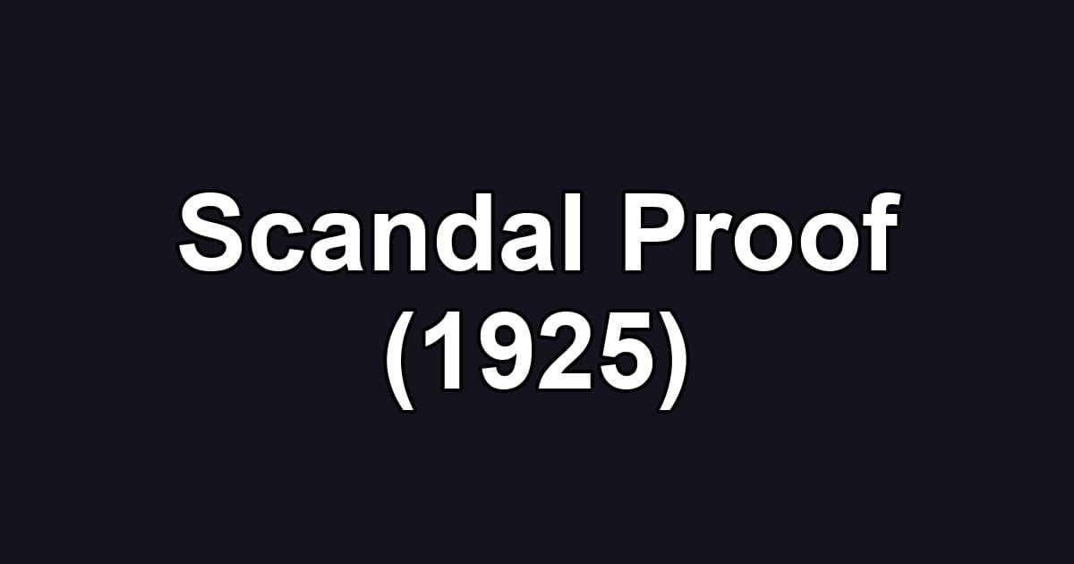 Scandal Proof (1925)